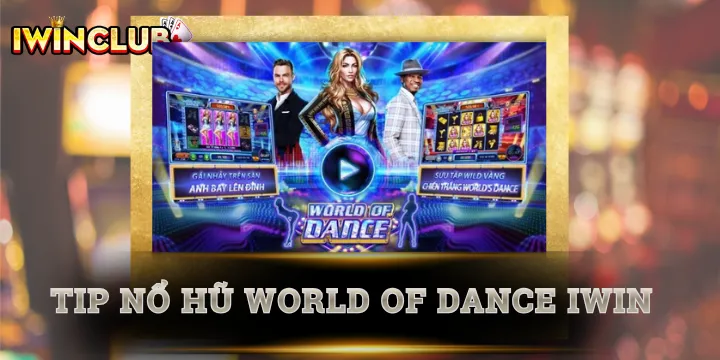 tip no hu world of dance iwin